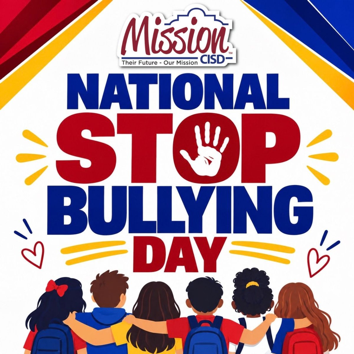 Graphic for Mission CISD National Stop Bullying Day featuring bold text and an illustration of students standing arms-in-arms.